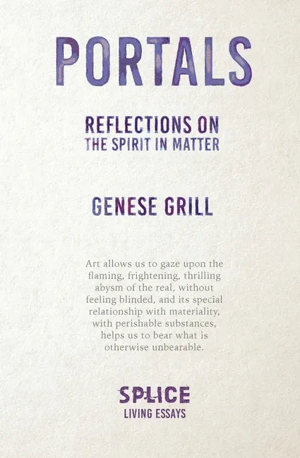 Portals: Reflections on the Spirit in Matter - Paperback
