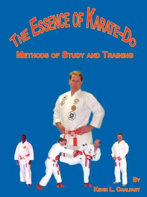 The Essence of Karate-Do: Methods of Study and Training - Paperback