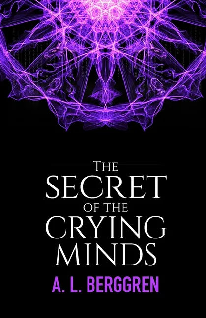 The Secret of the Crying Minds - Paperback