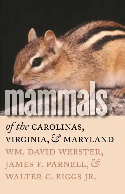 Mammals of the Carolinas, Virginia, and Maryland - Paperback