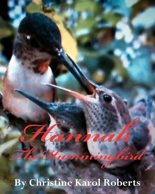 Hannah the Hummingbird - Paperback