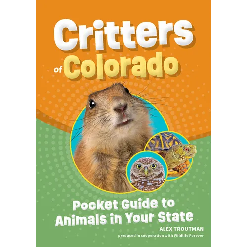 Critters of Colorado: Pocket Guide to Animals in Your State - Paperback