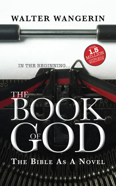 The Book of God: The Bible as a Novel - Paperback