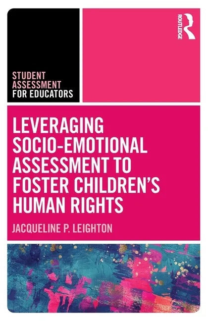Leveraging Socio-Emotional Assessment to Foster Children's Human Rights - Paperback