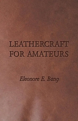 Leathercraft for Amateurs - Paperback