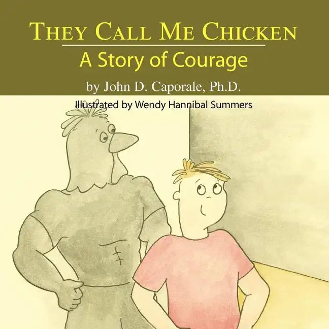 They Call Me Chicken: A Story of Courage - Paperback