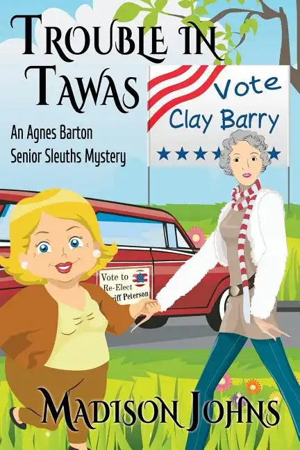 Trouble in Tawas: An Agnes Barton Senior Sleuths Mystery - Paperback