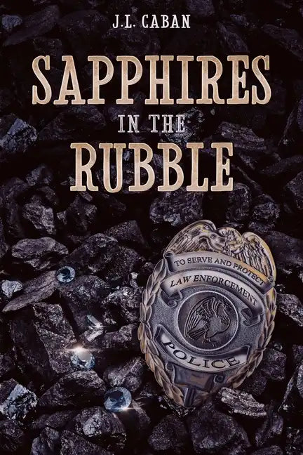 Sapphires in the Rubble - A Collection of Vignettes - Paperback