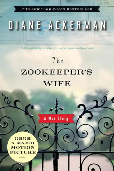 The Zookeeper's Wife: A War Story - Paperback