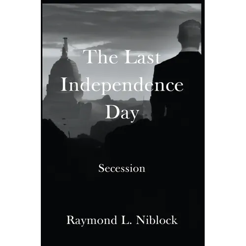 The Last Independence Day: Secession - Paperback