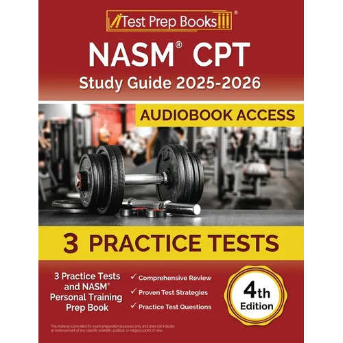 NASM CPT Study Guide 2025-2026: 3 Practice Tests and NASM Personal Training Prep Book [4th Edition] - Paperback