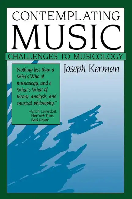 Contemplating Music: Challenges to Musicology - Paperback