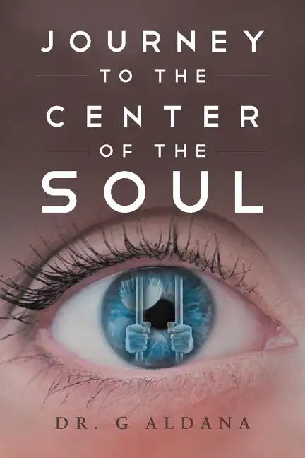 Journey to the Center of the Soul - Paperback