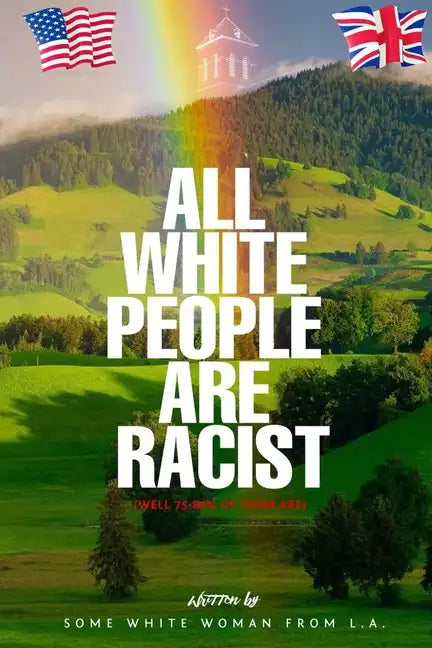 All White People are Racist - Paperback