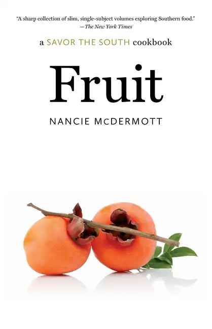 Fruit: A Savor the South Cookbook - Paperback