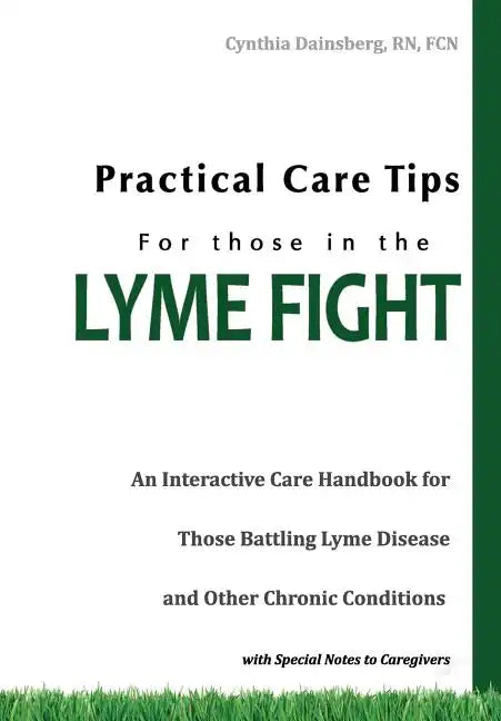 Practical Care Tips for Those in the Lyme Fight - Paperback