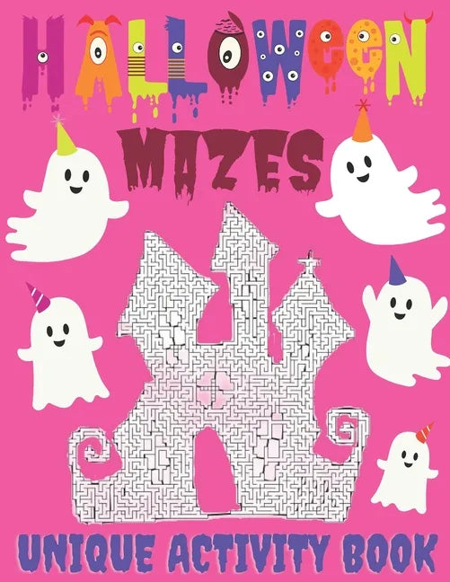 Halloween Mazes Unique Activity Book: Activity Puzzles For Older Kids, Teens and All Adult Mazes Lovers. Not-so-scary Halloween Amusement - Paperback