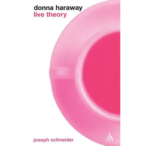 Donna Haraway: Live Theory - Paperback