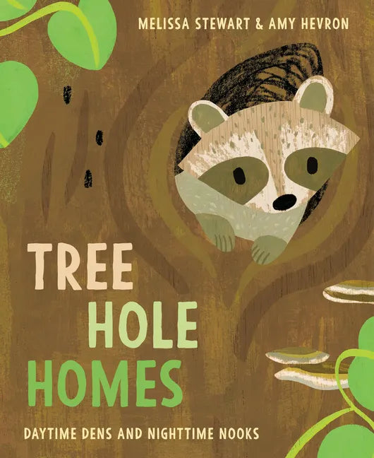 Tree Hole Homes: Daytime Dens and Nighttime Nooks - Hardcover