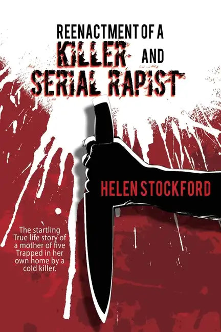 Reenactment of a Killer and Serial Rapist - Paperback