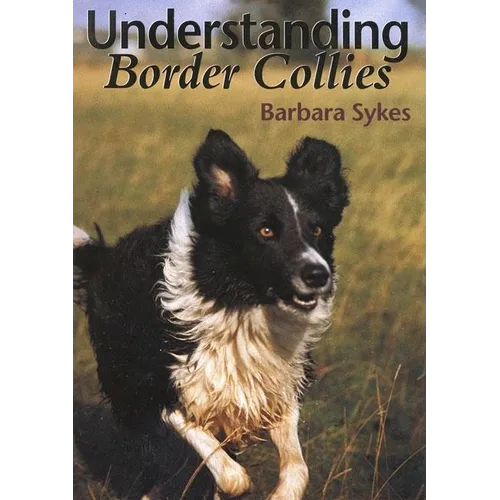 Understanding Border Collies - Hardcover