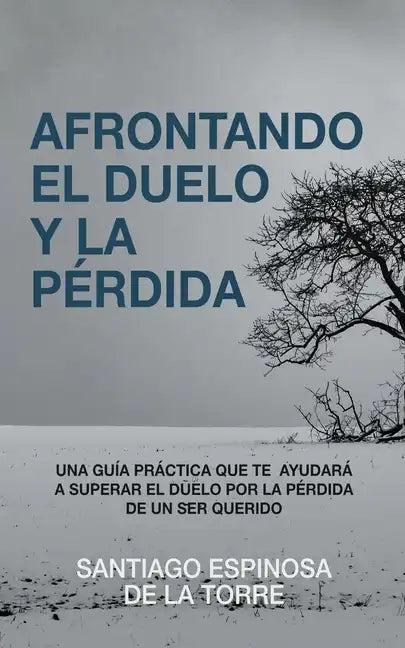 Afrontando el duelo y la pérdida - Paperback