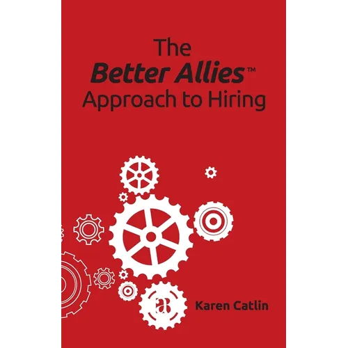 The Better Allies Approach to Hiring - Paperback