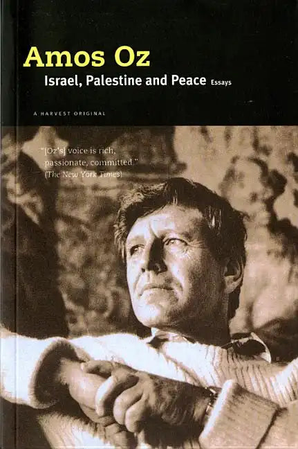 Israel, Palestine and Peace: Essays - Paperback