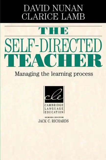 The Self-Directed Teacher: Managing the Learning Process - Paperback