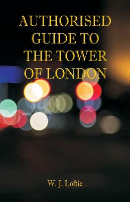 Authorised Guide to the Tower of London - Paperback