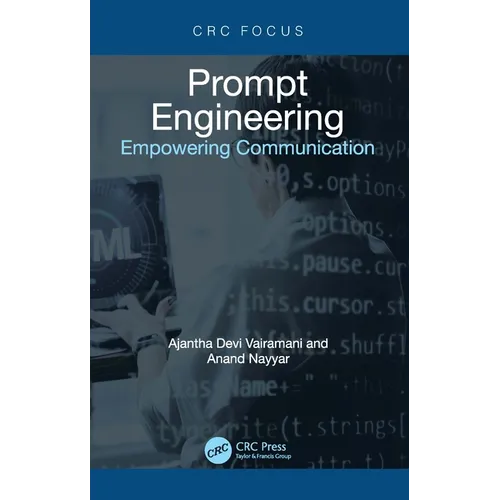Prompt Engineering: Empowering Communication - Hardcover