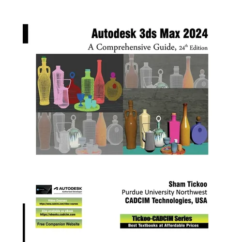 Autodesk 3ds Max 2024: A Comprehensive Guide, 24th Edition - Paperback