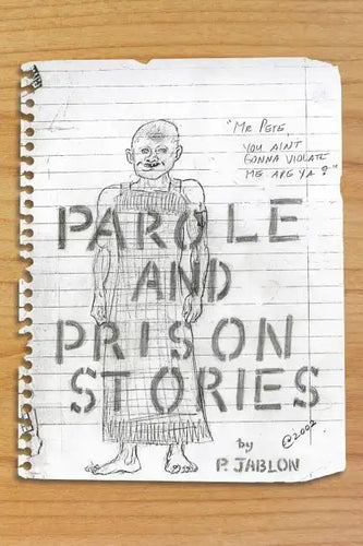 Parole and Prison Stories - Paperback