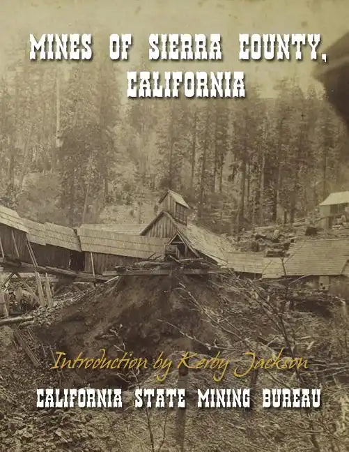 Mines of Sierra County, California - Paperback