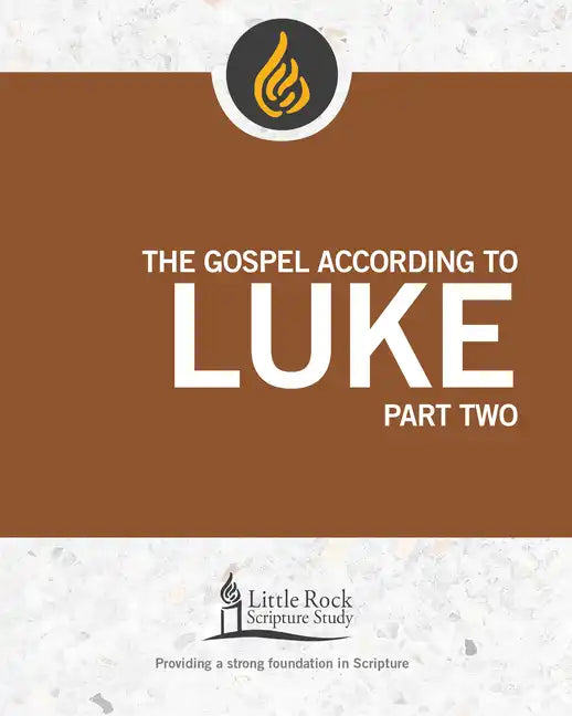 The Gospel According to Luke, Part Two - Paperback