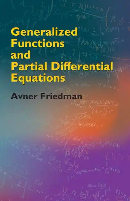 Generalized Functions and Partial Differential Equations - Paperback