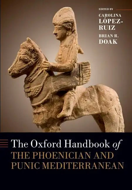 The Oxford Handbook of the Phoenician and Punic Mediterranean - Paperback