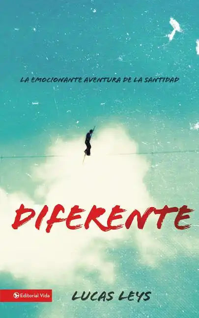 Diferente: La Emocionante Aventura de la Santidad - Paperback