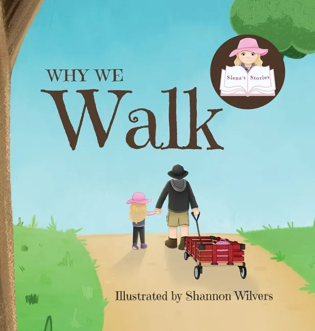 Why We Walk - Hardcover