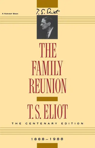 The Family Reunion: Verse Drama - Paperback