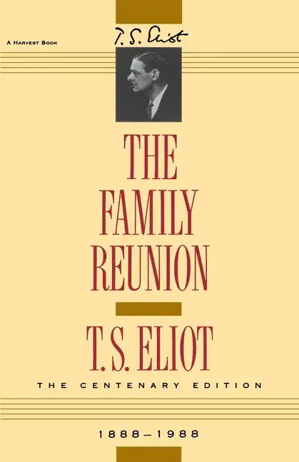 The Family Reunion: Verse Drama - Paperback
