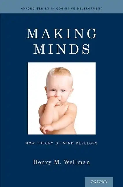 Making Minds: How Theory of Mind Develops - Hardcover