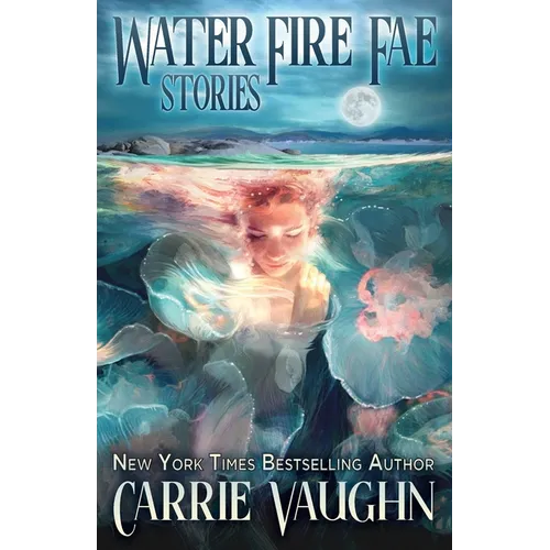 Water Fire Fae: Stories - Paperback