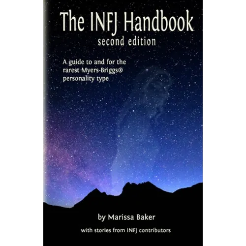 The INFJ Handbook: A guide to and for the rarest Myers-Briggs personality type - Paperback