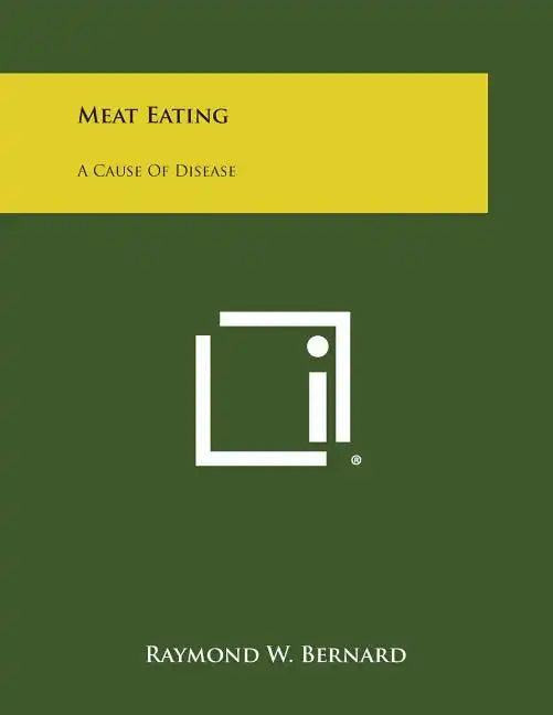 Meat Eating: A Cause of Disease - Paperback