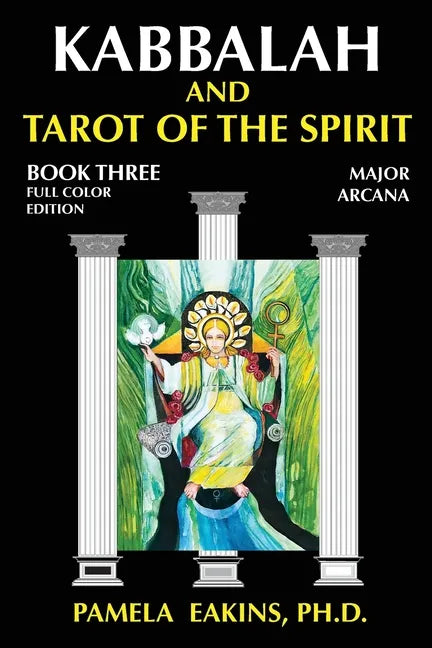 Kabbalah and Tarot of the Spirit: Book Three. The Major Arcana - Paperback