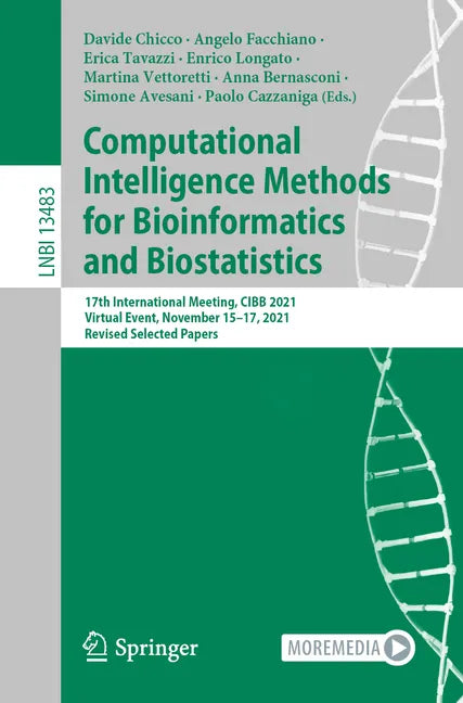 Computational Intelligence Methods for Bioinformatics and Biostatistics: 17th International Meeting, Cibb 2021, Virtual Event, November 15-17, 2021, R - Paperback