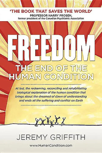 Freedom: The End of the Human Condition - Paperback
