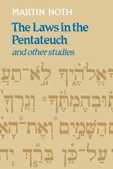 The Laws in the Pentateuch and Other Studies - Paperback
