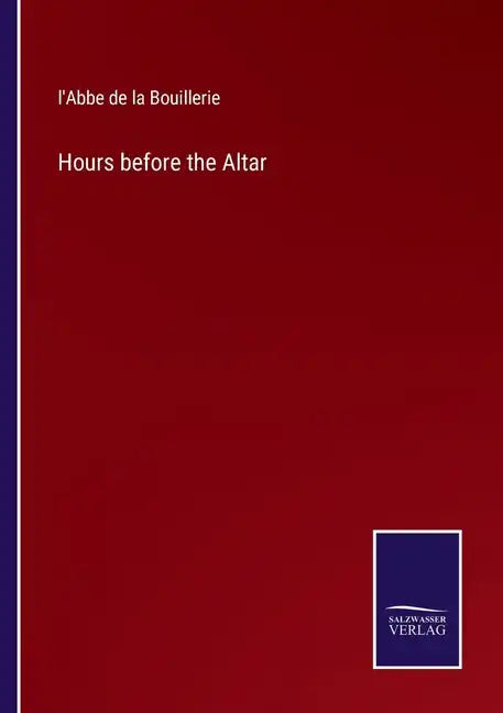 Hours before the Altar - Paperback